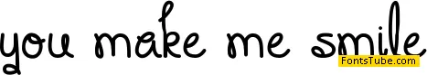 You Make Me Smile Font