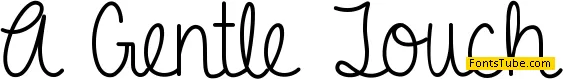 A Gentle Touch Font