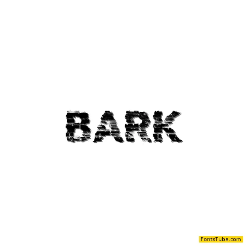 BARK Font