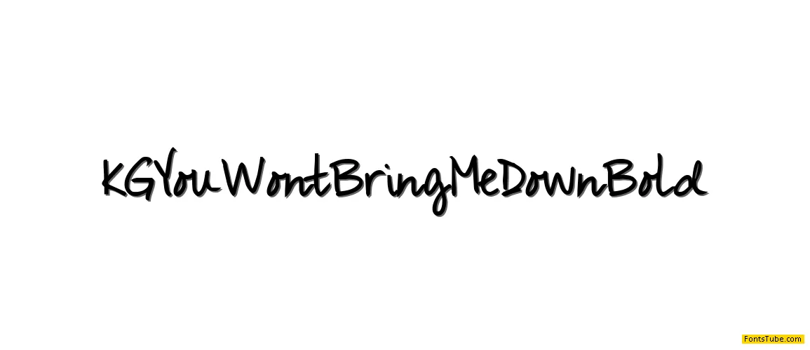 You Wont Bring Me Down Font Family
