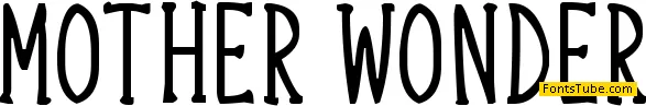 Mother Wonder Font