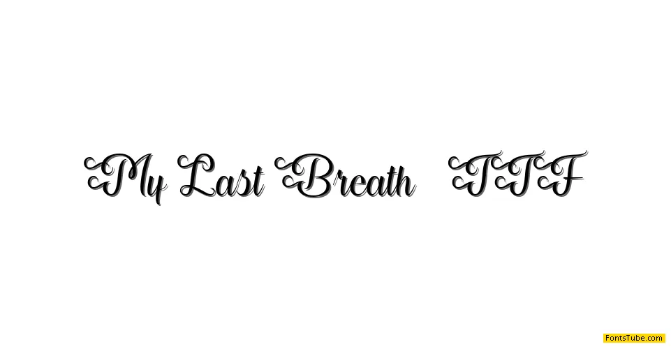 My Last Breath Font