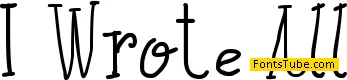 I Wrote All Font