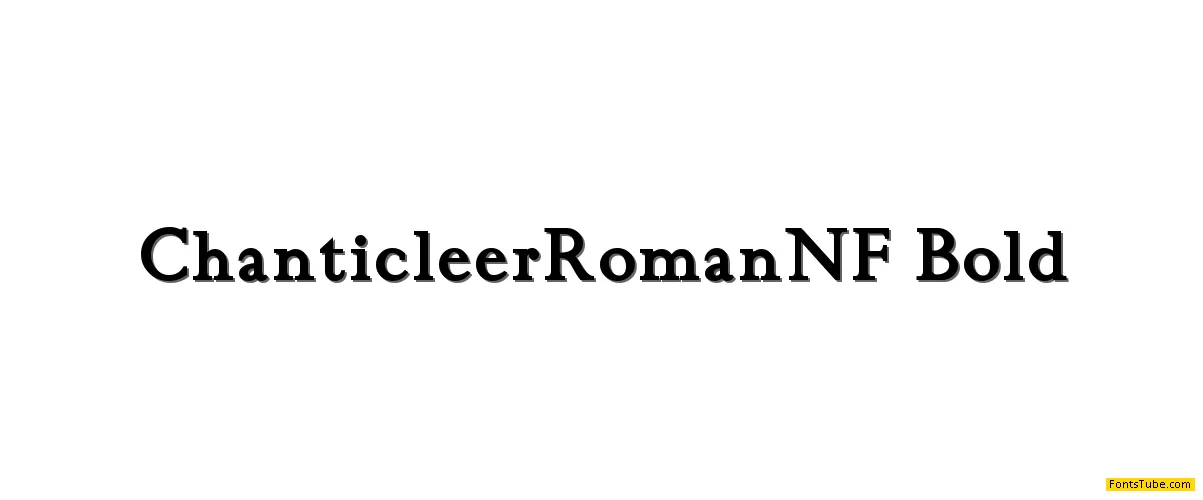Chanticleer Roman NF Font Family