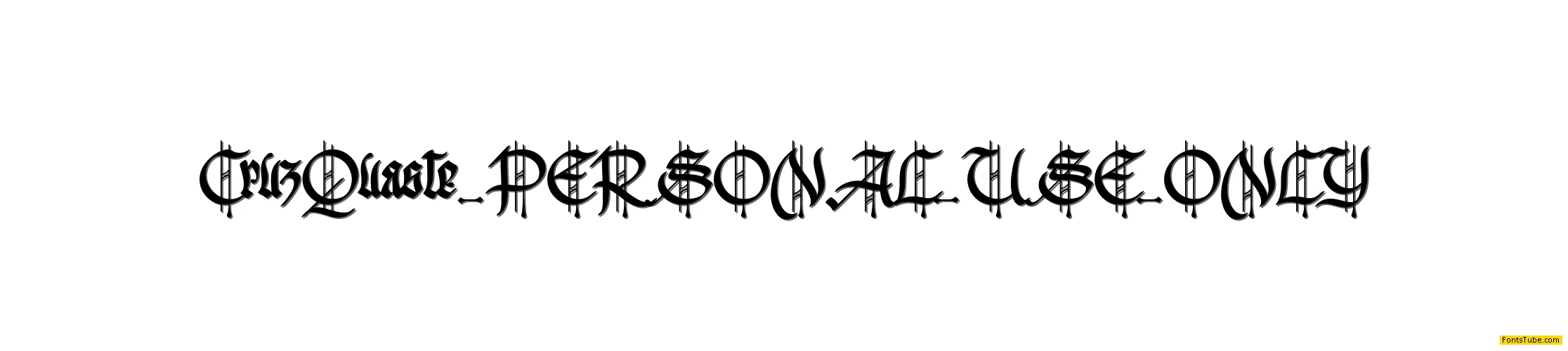 Cruz Quaste PERSONAL USE ONLY Font