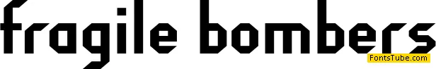 Fragile Bombers Font