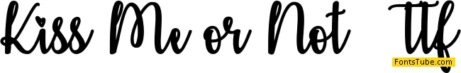 Kiss Me or Not Font