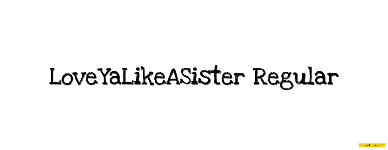 Love Ya Like A Sister