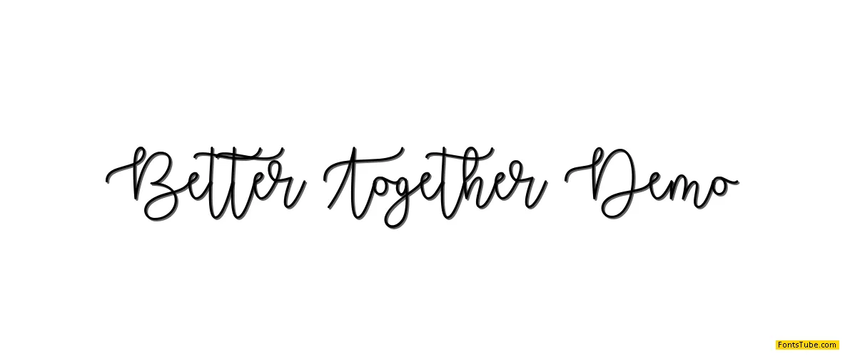 Better Together Demo Font