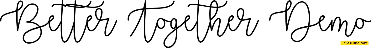 Better Together Demo Font