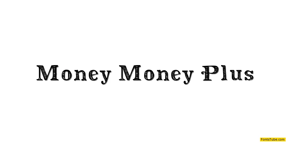Money Money Plus Font
