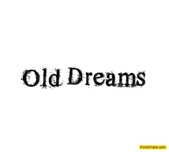 Old Dreams Font