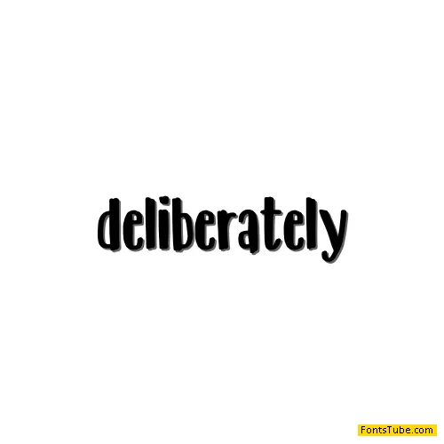 Deliberately DEMO Font