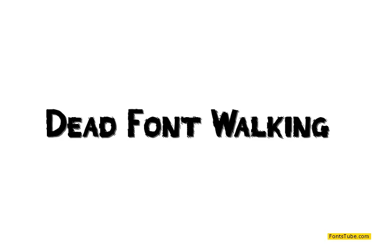 Dead Font Walking Font