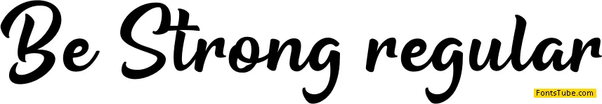 Be Strong Font