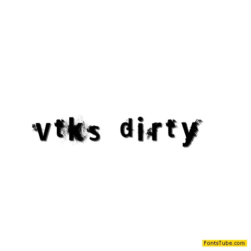 vtks dirty 2 Font