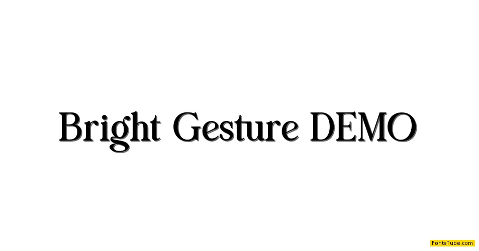 Bright Gesture