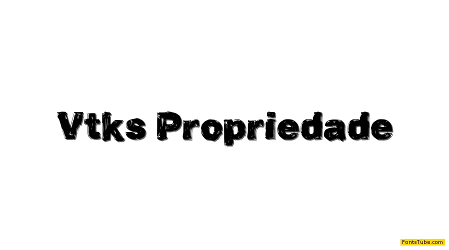 Vtks Propriedade Font