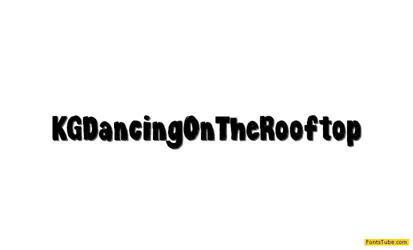 KG Dancing on the Rooftop Font
