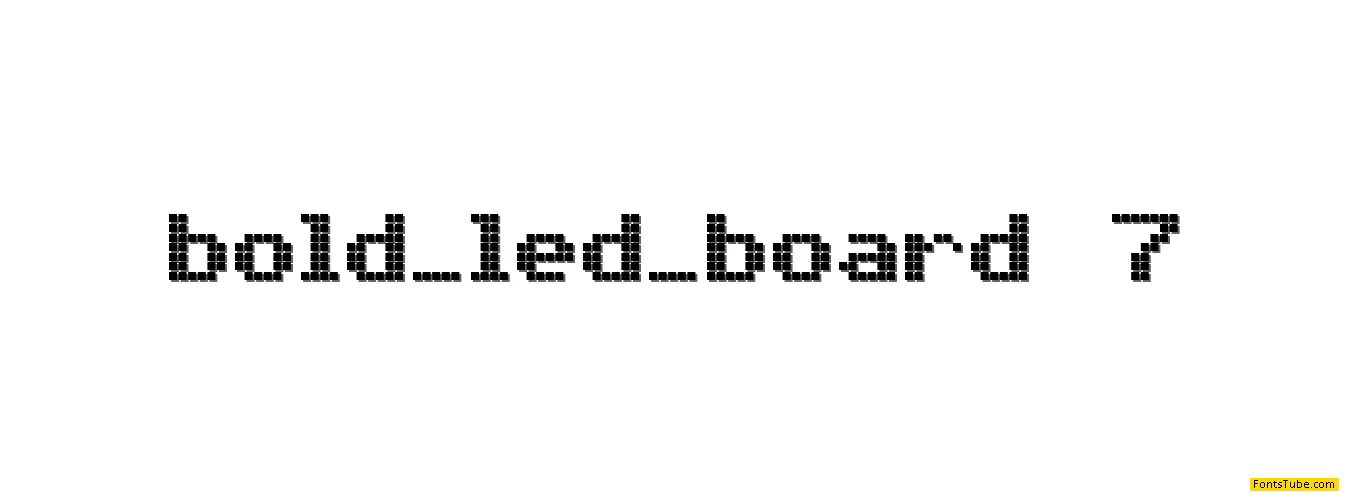 Bold LED Board-7 Font