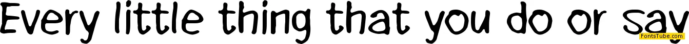 Every little thing that you do Font