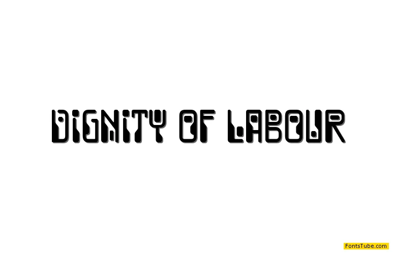 Dignity of Labour Font