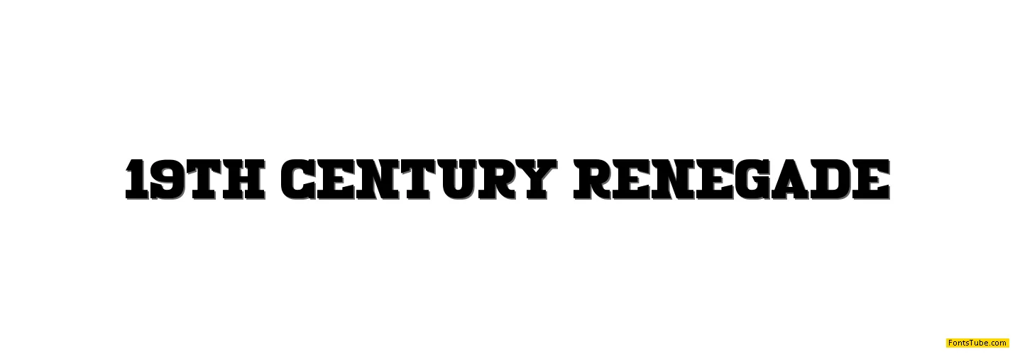 19th Century Renegade Font