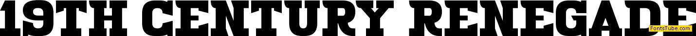 19th Century Renegade Font