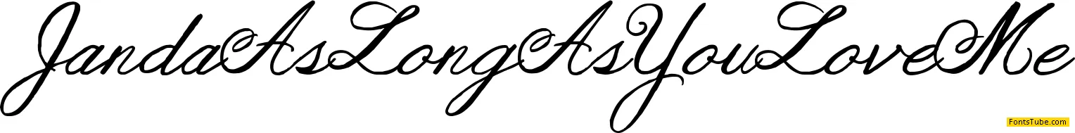Janda As Long As You Love Me Font