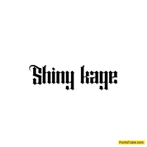 Shiny kage Font