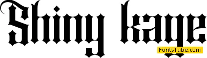Shiny kage Font
