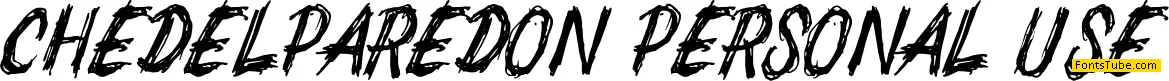 CHEDELPAREDON PERSONAL USE Font