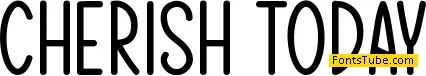 Cherish Today Font
