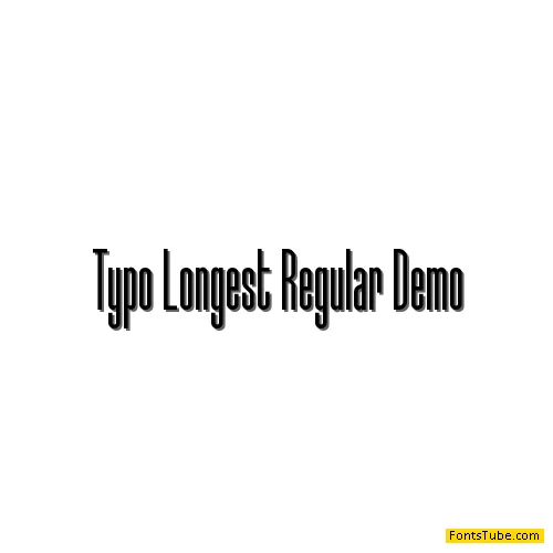 Typo-Longest Font Family