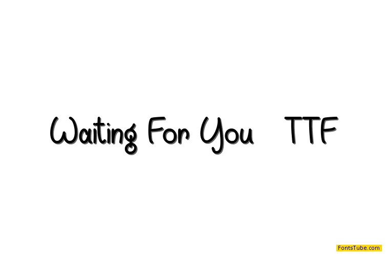 Waiting For You Font