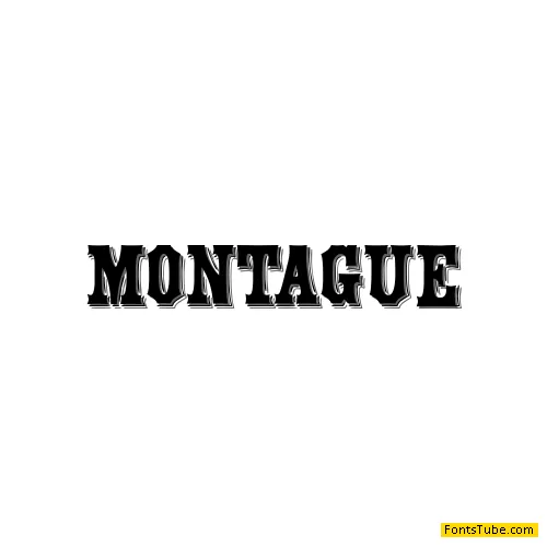 Montague Font
