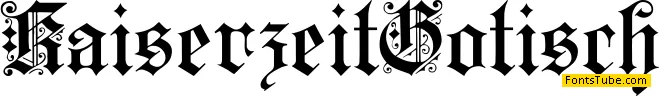 KaiserzeitGotisch Font