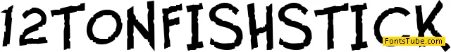 Twelve Ton Fishstick Font