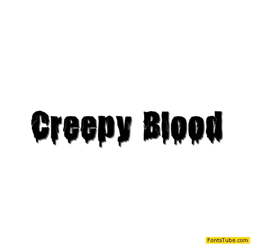 Creepy Blood