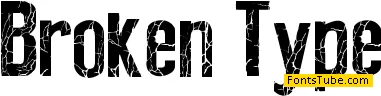 Broken Type Font