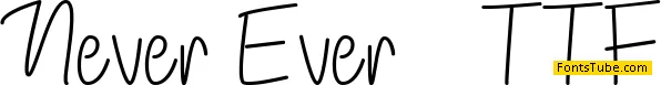 Never Ever Font