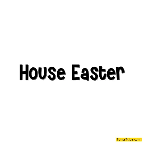 House Easter