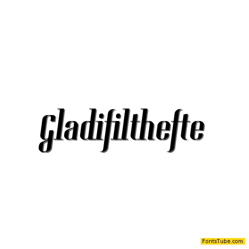 Gladifilthefte Font