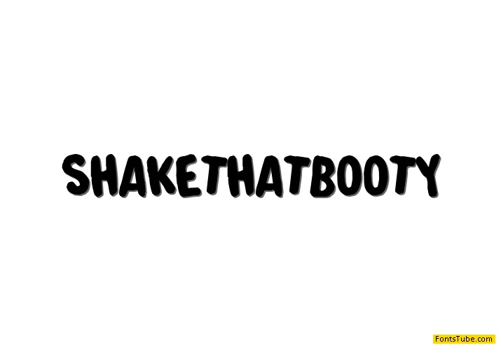 Shake that booty Font