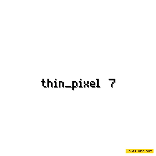 Thin Pixe-l7 Font