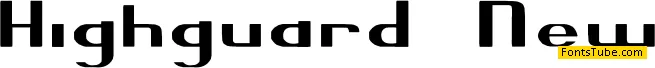 Highguard New Font