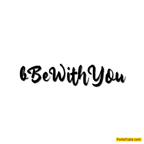 b Be with You