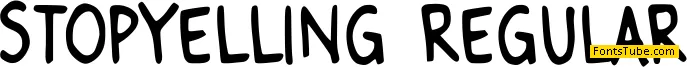 Stop Yelling Font