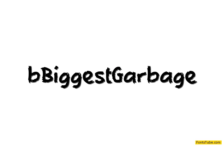 b Biggest Garbage