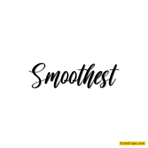 Smoothest